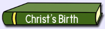 Click here, and go to the page, for downloading the Scripures about Christ's birth.